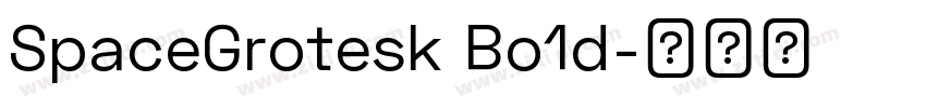 SpaceGrotesk Bo1d字体转换